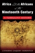Cover: Africa and the Africans in the Nineteenth Century: A Turbulent History - Routledge
