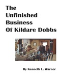 Cover: The Unfinished Business of Kildare Dobbs - Lulu.com