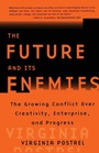 Cover: "The Future and Its Enemies: The Growing Conflict Over Creativity, Enterprise and Progress " - Pocket Books