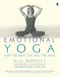 Abbildung von: Emotional Yoga: How the Body can Heal the Mind - Simon & Schuster Australia