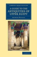 Cover: A Guide to the Antiquities of Upper Egypt - Cambridge University Press