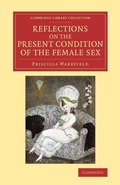 Cover: Reflections on the Present Condition of the Female Sex - Cambridge University Press