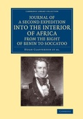 Cover: Journal of a Second Expedition into the Interior of Africa from the Bight of Benin to Soccatoo - Cambridge University Press