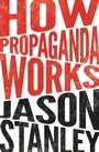 Cover: How Propaganda Works - Princeton University Press