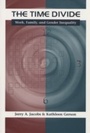 Cover: The Time Divide - Harvard University Press