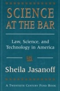 Enlarge image Cover: Science at the Bar - Harvard University Press