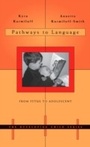 Cover: Pathways to Language - Harvard University Press