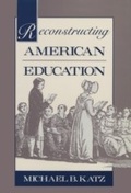 Cover: Reconstructing American Education - Harvard University Press