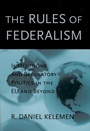 Cover: The Rules of Federalism - Harvard University Press