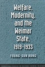 Cover: Welfare, Modernity, and the Weimar State - Princeton University Press