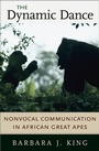 Cover: The Dynamic Dance - Harvard University Press