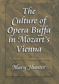 Enlarge image Cover: The Culture of Opera Buffa in Mozart's Vienna - Princeton University Press