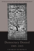 Cover: Democracy Denied, 1905-1915 - Harvard University Press
