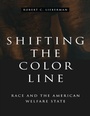 Cover: Shifting the Color Line - Harvard University Press