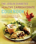 Cover: The Joslin Diabetes Healthy Carbohydrate Cookbook / Bonnie Sanders Polin and Frances Towner Giedt, with the Nutrition Services Staff at the Joslin Diabetes Center ; Foreword by Alan C. Moses - Fireside Books