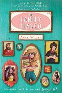 Enlarge image Cover: The Family Fiasco - Macmillan Children's Books