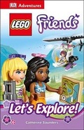 Cover: DK Adventures: Lego Friends: Let's Explore! - DK Publishing (Dorling Kindersley)