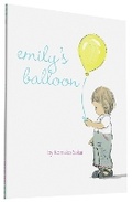Cover: Emily's Balloon - Chronicle Books