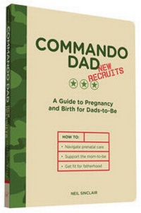 Enlarge image Cover: Commando Dad: New Recruits - Chronicle Books