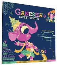 Enlarge image Cover: Ganesha's Sweet Tooth - Chronicle Books