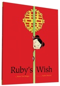 Cover: Ruby's Wish - Chronicle Books
