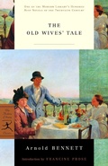 Cover: The Old Wives' Tale the Old Wives' Tale the Old Wives' Tale - Modern Library
