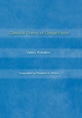 Cover: Classical Theory of Gauge Fields - Princeton University Press