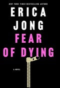 Cover: Fear of Dying - St. Martin's Press