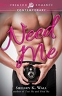Cover: Need Me - Crimson Romance