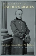 Cover: Commander of All Lincoln's Armies - Harvard University Press