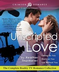 Cover: Unscripted Love - Crimson Romance