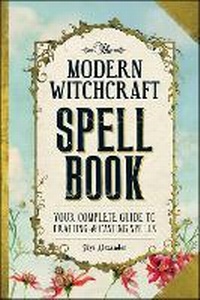 Enlarge image Cover: The Modern Witchcraft Spell Book - Adams Media Corporation