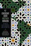 Cover: Crescent over Another Horizon - University of Texas Press