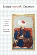 Cover: Science Among the Ottomans - University of Texas Press