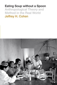 Enlarge image Cover: Eating Soup Without a Spoon - University of Texas Press
