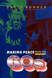 Enlarge image Cover: Making Peace with the 60s - Princeton University Press