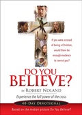 Cover: Do You Believe? - BroadStreet Publishing Group, LLC