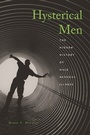 Cover: Hysterical Men - Harvard University Press