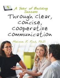 Enlarge image Cover: A Year of Building Success Through Clear, Concise, Cooperative Communication - Lulu Publishing Services