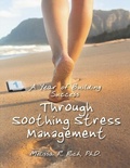 Cover: A Year of Building Success Through Soothing Stress Management - Lulu Publishing Services