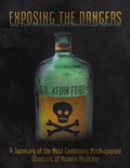Cover: Exposing the Dangers and True Motivations of Conventional Medicine: A Summary of the Most Commonly Misdiagnosed Illnesses of Modern Medicine - Lulu Publishing Services