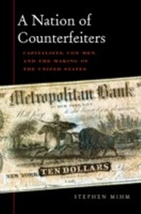 Enlarge image Cover: A Nation of Counterfeiters - Harvard University Press