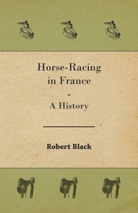 Abbildung von: Horse-Racing in France - A History - Read Books
