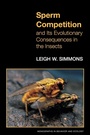 Cover: Sperm Competition and Its Evolutionary Consequences in the Insects - Princeton University Press