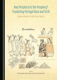Abbildung von: How Peripheral is the Periphery? Translating Portugal Back and Forth - Cambridge Scholars Publishing