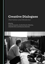 Cover: Creative Dialogues - Cambridge Scholars Publishing