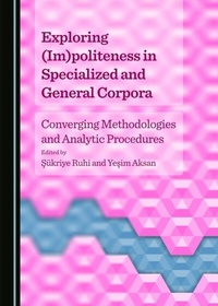 Abbildung von: Exploring (Im)politeness in Specialized and General Corpora - Cambridge Scholars Publishing