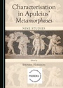 Cover: Characterisation in Apuleius' Metamorphoses - Cambridge Scholars Publishing