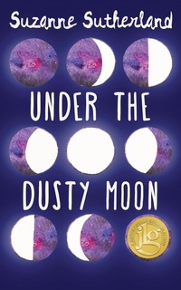 Enlarge image Cover: Under the Dusty Moon - Dundurn Press