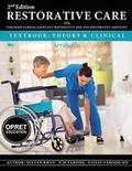 Cover: Restorative Care Textbook for Restorative Nursing Assistant RNA & Restorative Aide - McGill Education